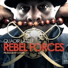 Quadir Lateef – Rebel Forces (2012)