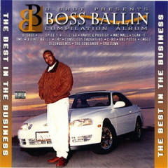 D-Shot Presents – Boss Ballin: The Best In The Business (1995)