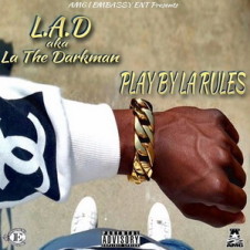 LA the Darkman – Play by La Rules (2017)