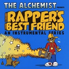 The Alchemist – Rapper’s Best Friend (2007)