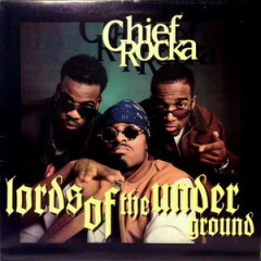 Lords Of The Underground – Chief Rocka (Single) (1993)