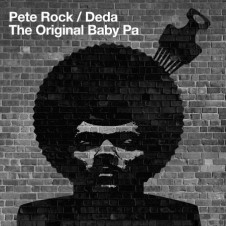 Pete Rock & Deda – The Original Baby Pa (Album Reissue + Instrumentals)