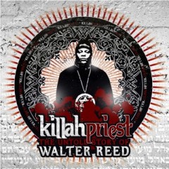 Killah Priest – The Untold Story Of Walter Reed (2009)