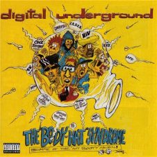 Digital Underground – The ”Body-Hat” Syndrome (1993)