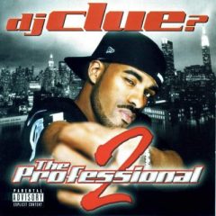 DJ Clue – The Professional 2 (2001)