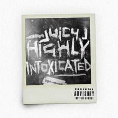 Juicy J – Highly Intoxicated (2017)