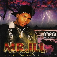 Mr. Ill – The Rebirth (1996)