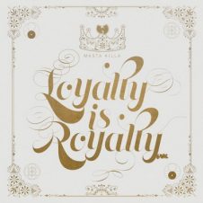 Masta Killa – Loyalty Is Royalty (2017)