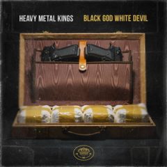 Heavy Metal Kings – Black God White Devil (2017)
