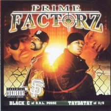 Black-C of RBL Posse & TayDaTay – Prime Factorz (2002)