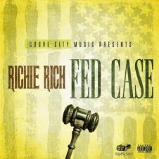 Richie Rich – Fed Case (2017)