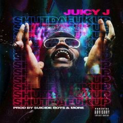 Juicy J – shutdafukup (2018)
