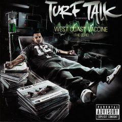 Turf Talk – West Coast Vaccine (The Cure) (2007)