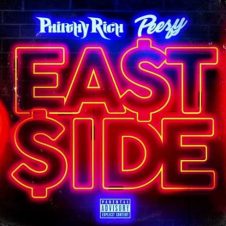 Philthy Rich & Peezy – East Side (2018)