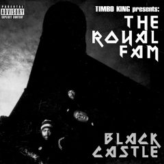 The Royal Fam – Black Castle (2005/Recorded 1994-2005)