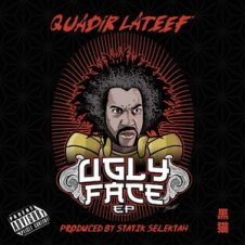 Quadir Lateef & Statik Selektah – The Ugly Face EP (2018)