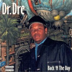 Dr. Dre – Back ‘N The Day (1996)