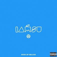 Iamsu – Boss Up (Deluxe) (2018)