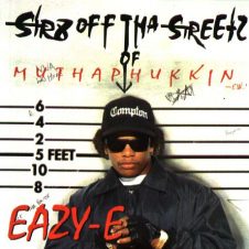 Eazy-E – Str8 Off Tha Streetz Of Muthaphukkin Compton (1995)