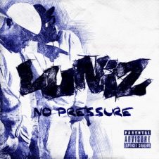 Luniz – No Pressure (2018)