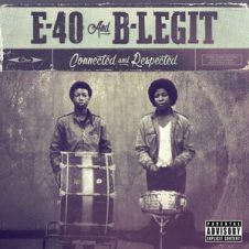 E-40 & B-Legit – Connected and Respected (2018)