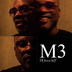 DJ Jazzy Jeff – M3 (2018)