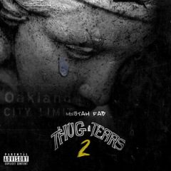 Mistah F.A.B. – Thug Tears 2 (2018)