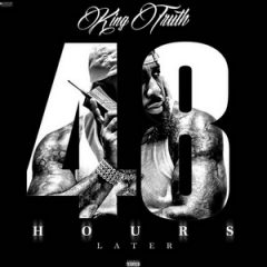 Trae tha Truth – 48 Hours Later (2018)