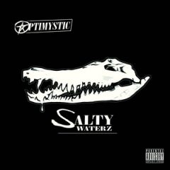 Optimystic – Salty Waterz (2018)