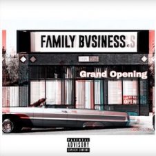 Family Bvsiness (KXNG Crooked & Horseshoe Gang) – Grand Opening (2018)