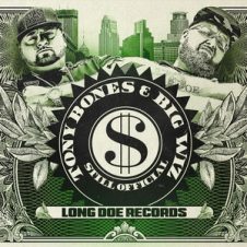 Tony Bones & Big Wiz – Still Official (2018)