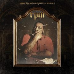 Rapper Big Pooh & Focus… – RPM (2018)