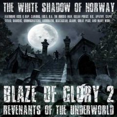 The White Shadow – Blaze Of Glory 2 – Revenants Of The Underworld (2018)