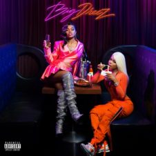 Dreezy – Big Dreez (2019)