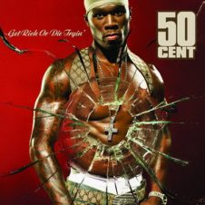 50 Cent – Get Rich or Die Tryin’ (2003)