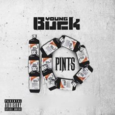 Young Buck – 10 Pints (No DJ) (2018)