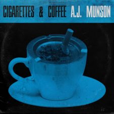 A.J. Munson – Cigarettes & Coffee (2019)