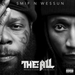 Smif-N-Wessun – The All (2019)