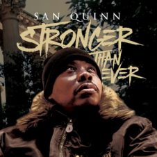 San Quinn – Stronger Than Ever (2019)