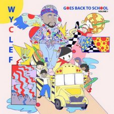 Wyclef Jean – Wyclef Goes Back To School Volume 1 (2019)