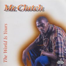 Mr. Clutch – The World Is Yours (1998)