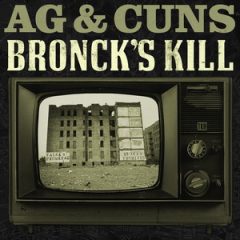 A.G. & Cuns – Bronck’s Kill (2019)