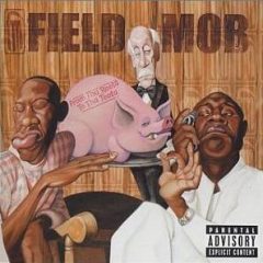Field Mob – From Tha Roota To Tha Toota (2002)