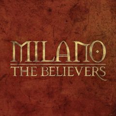 Milano – The Believers (Deluxe) (2019)