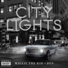 Willie The Kid & DUS – City Lights (2019)