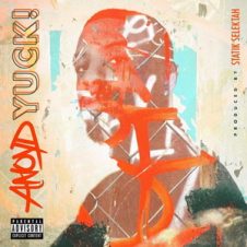 ANoyd & Statik Selektah – Yuck! (2019)