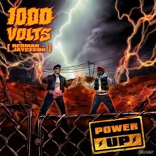 1000volts (Redman & Jayceeoh) – Power Up (2019)