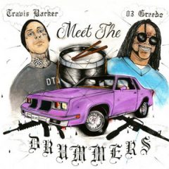 03 Greedo & Travis Barker – Meet the Drummers (2019)