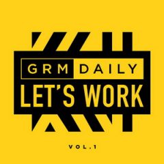 VA – GRM Daily – Let’s Work (Vol.1) (2019)