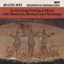 Beastie Boys – An Exciting Evening At Home With Shadrach Meshach And Abednego (Reissue) (2019)
